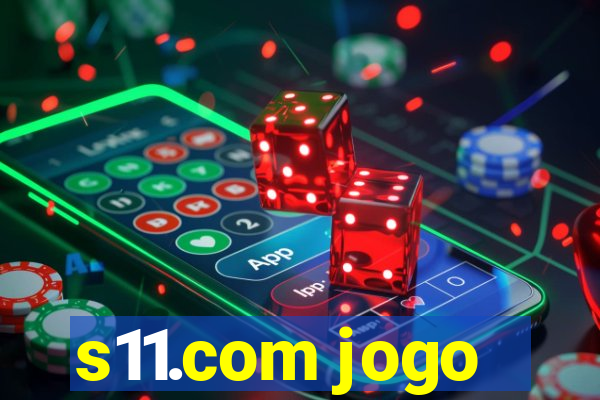 s11.com jogo